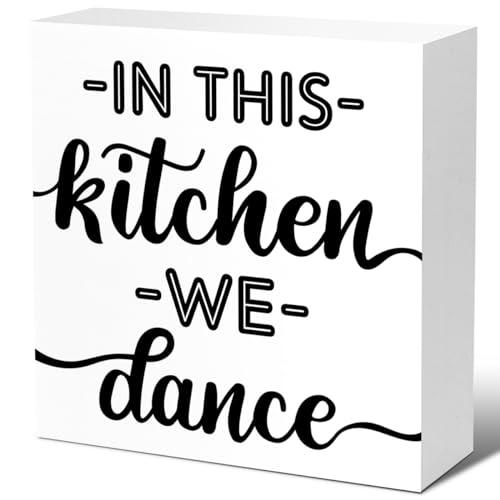 Farmhouse Kitchen Dance Sign - Rustic Wood Decor