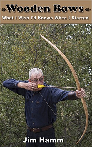 Wooden Bows: What I Wish I'd Known When I Started